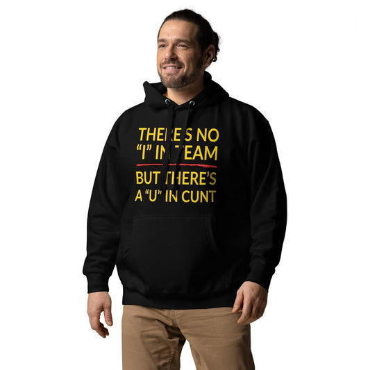 There’s No “I” in Team Hoodie