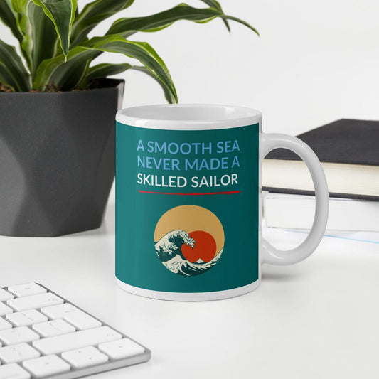 "A Smooth Sea" Mug – For the Rough Days (and Mornings)