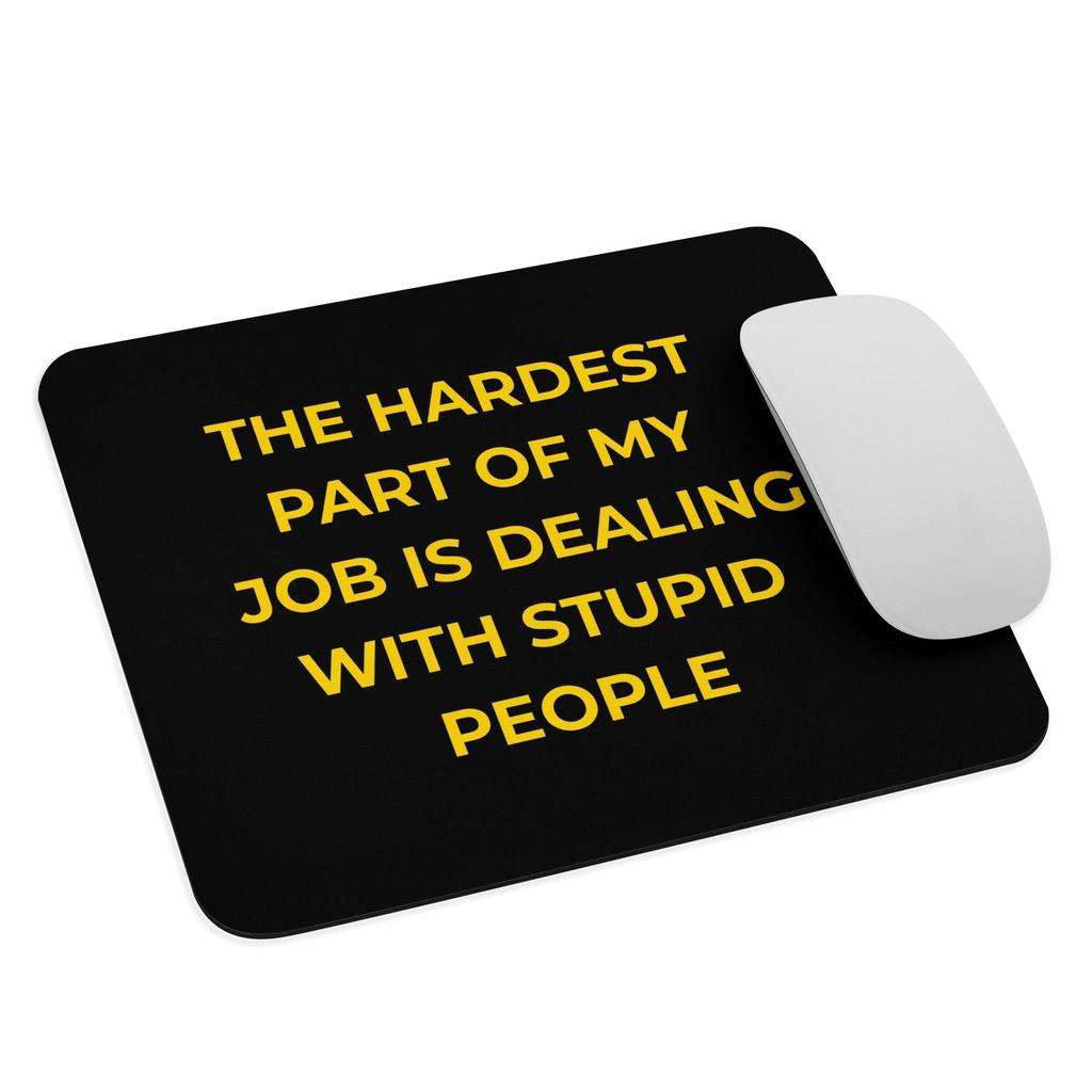 Dealing With Stupid People... Black Mouse Mat