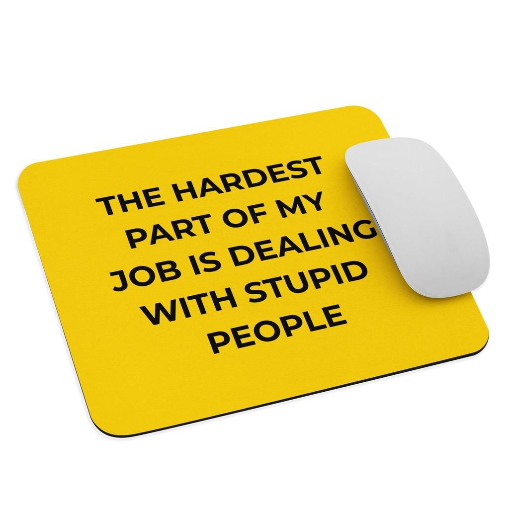 Dealing With Stupid People... Bright Mouse Mat