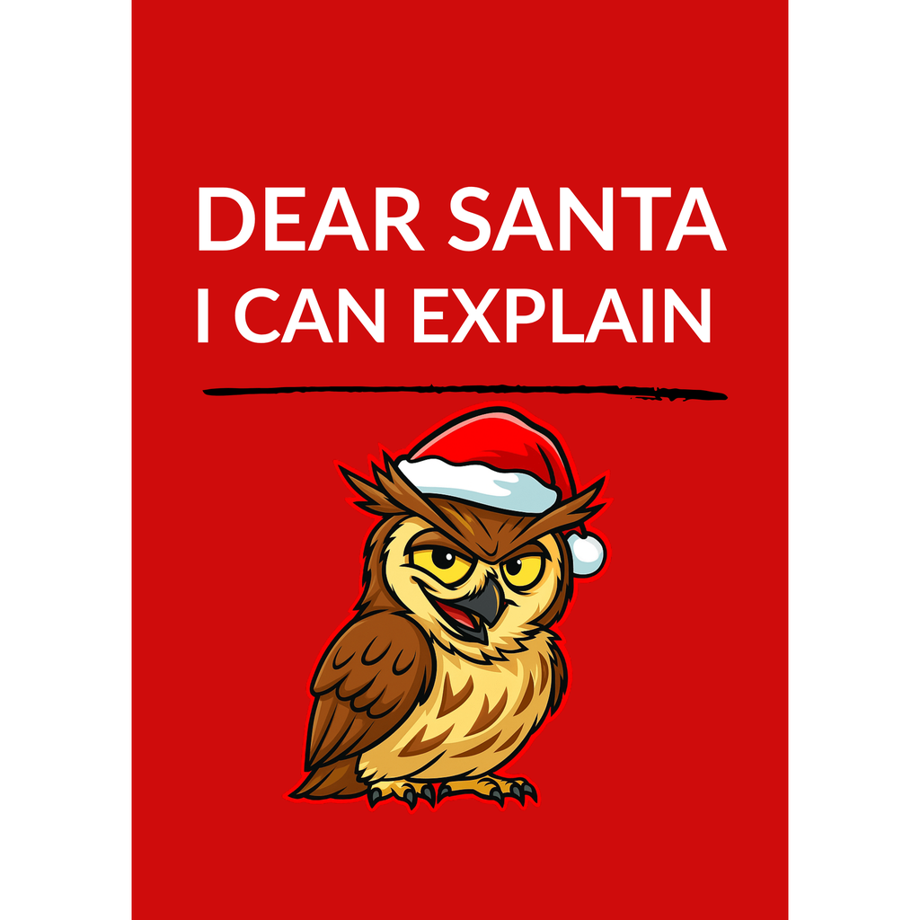 Dear Santa...I Can Explain – (Christmas Card)