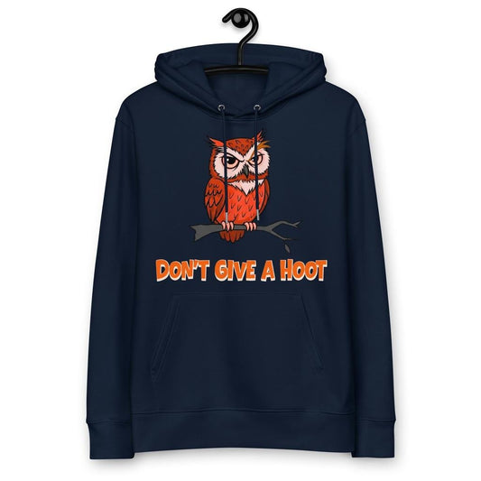 Don’t Give a Hoot - Eco Hoodie