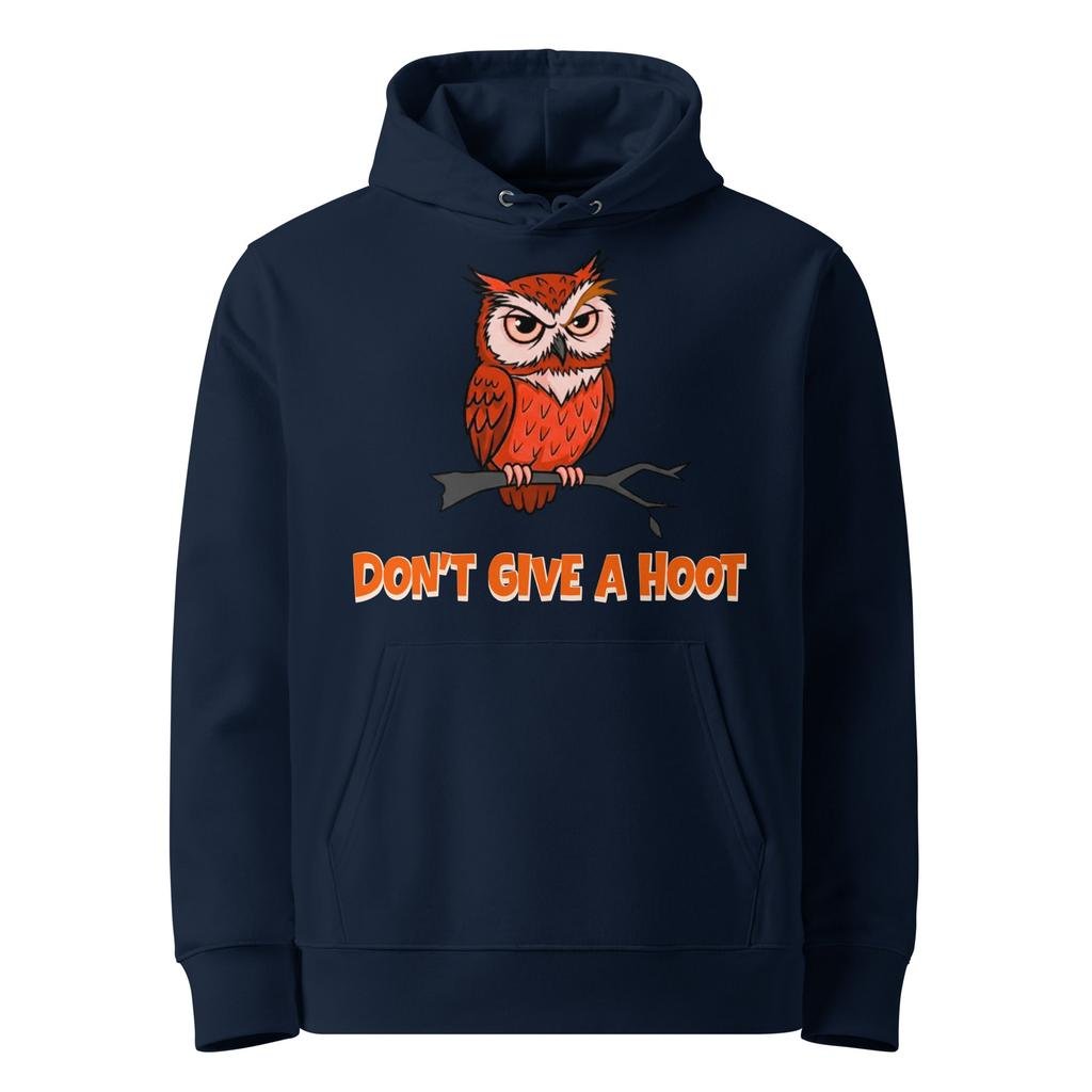 Don’t Give a Hoot - Eco Hoodie