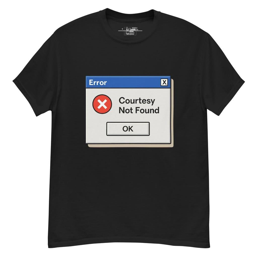 Error: Courtesy Not Found - Retro Pop-Up T-Shirt