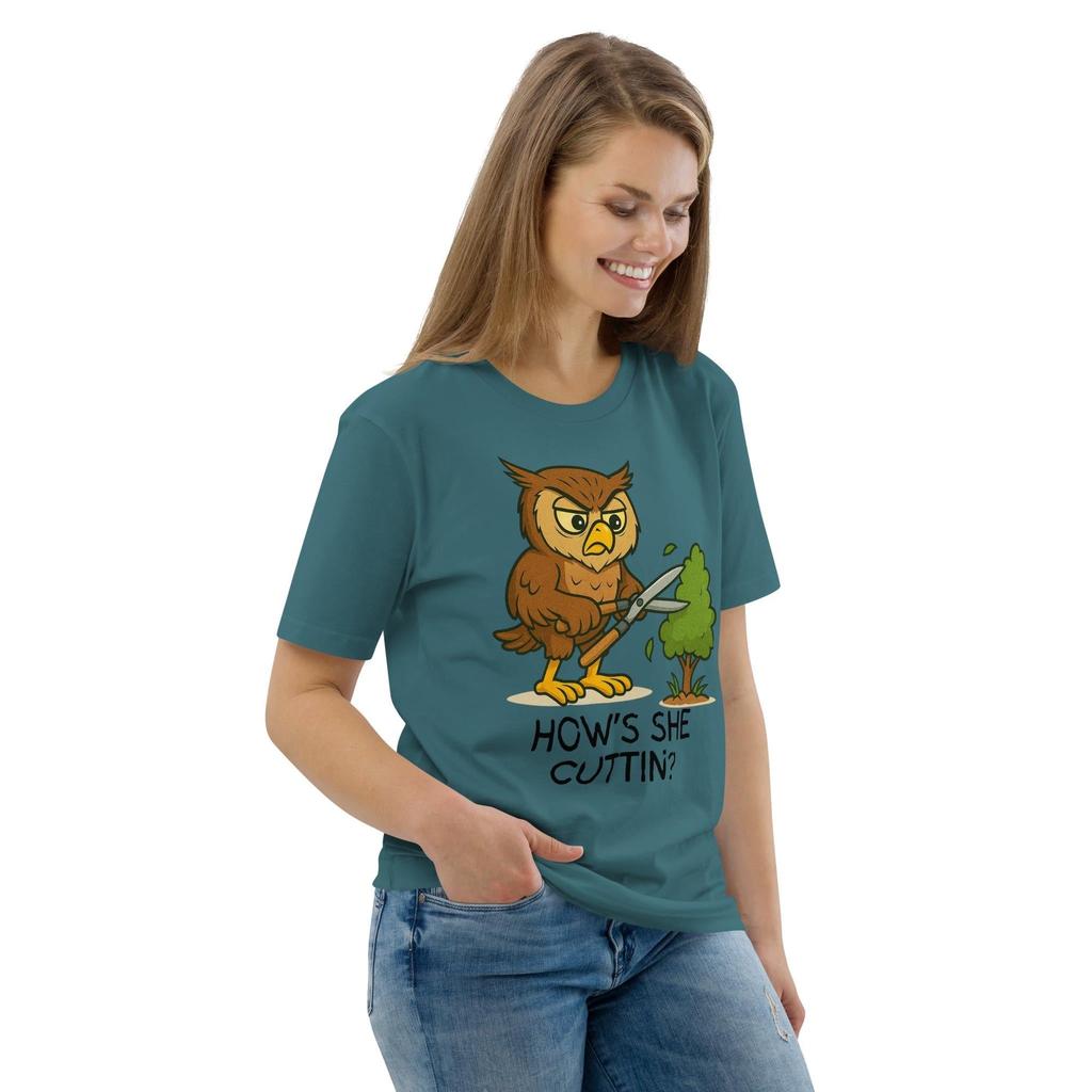 How’s She Cuttin’? Owl Organic T-Shirt