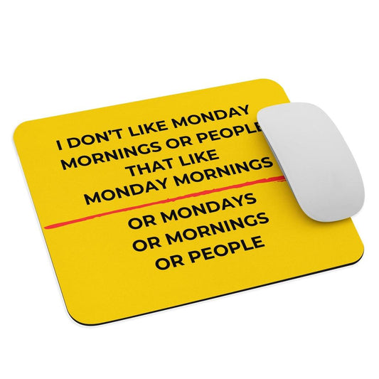I Don't Like Mondays - Bright Mouse Pad