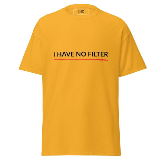 I Have No Filter – Classic Rebel Tee