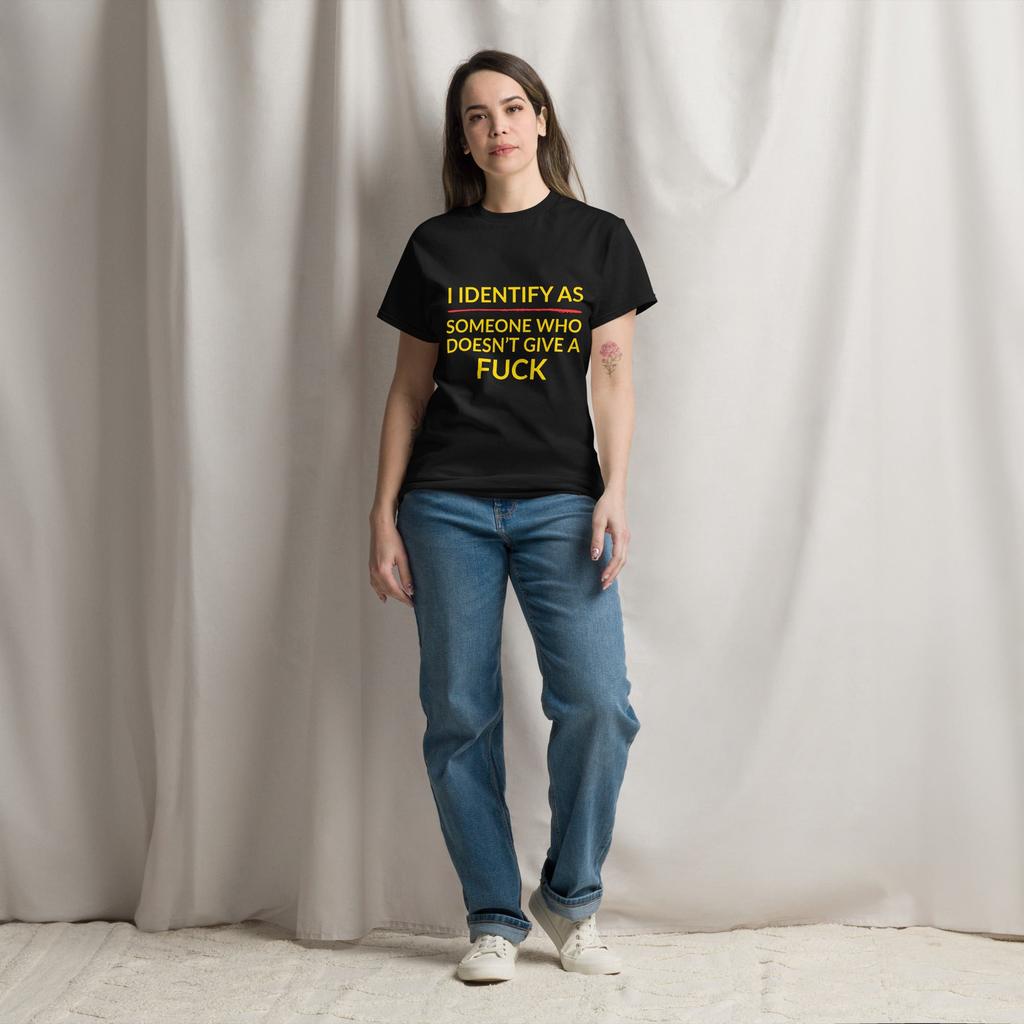 Identify As Someone Who Doesn’t Give a F#ck – Classic Rebel Tee
