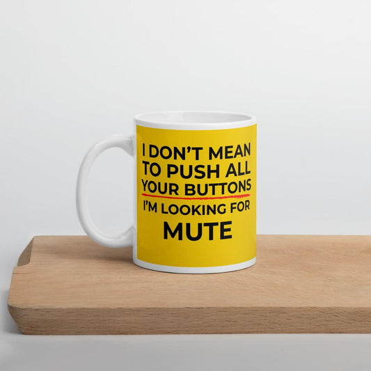 Looking For Mute Mug
