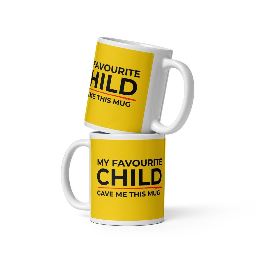My Favourite Child Gave Me This Mug