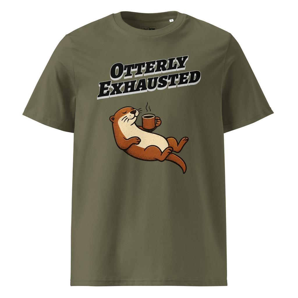 Otterly Exhausted – Organic Punny T-Shirt