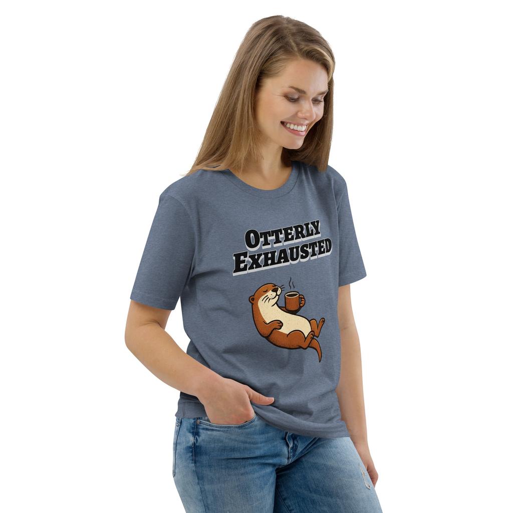 Otterly Exhausted – Organic Punny T-Shirt
