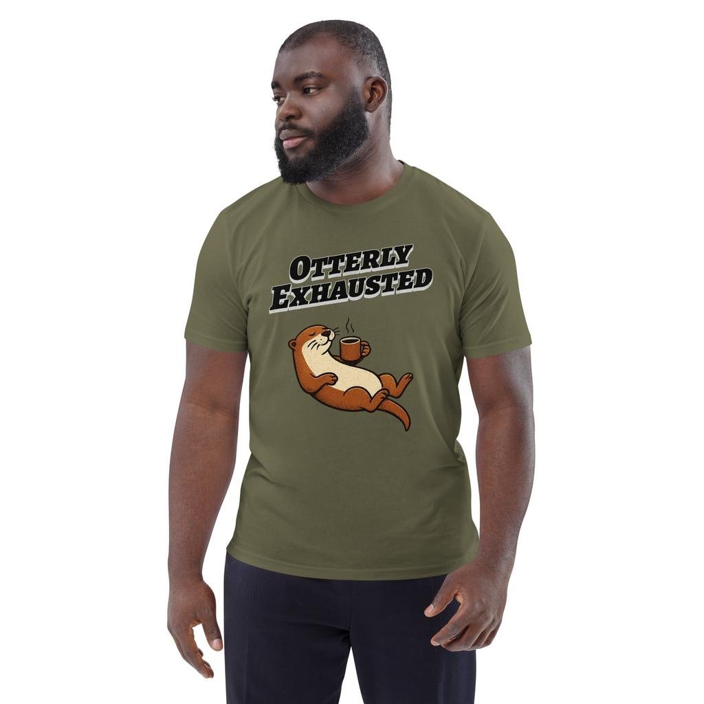 Otterly Exhausted – Organic Punny T-Shirt