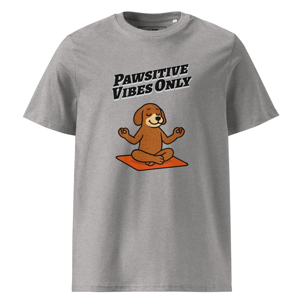 Pawsitive Vibes Only – Organic Punny T-Shirt