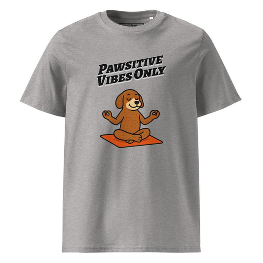 Pawsitive Vibes Only – Organic Punny T-Shirt