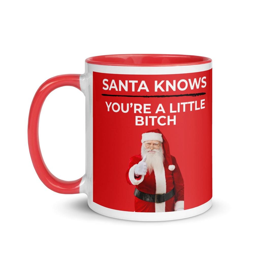 Santa Knows You’re a Little Bitch Mug