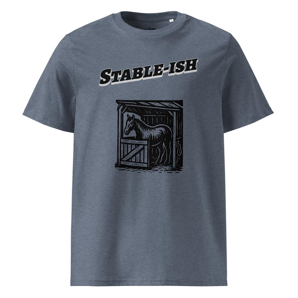 Stable-ish – Organic Punny T-Shirt