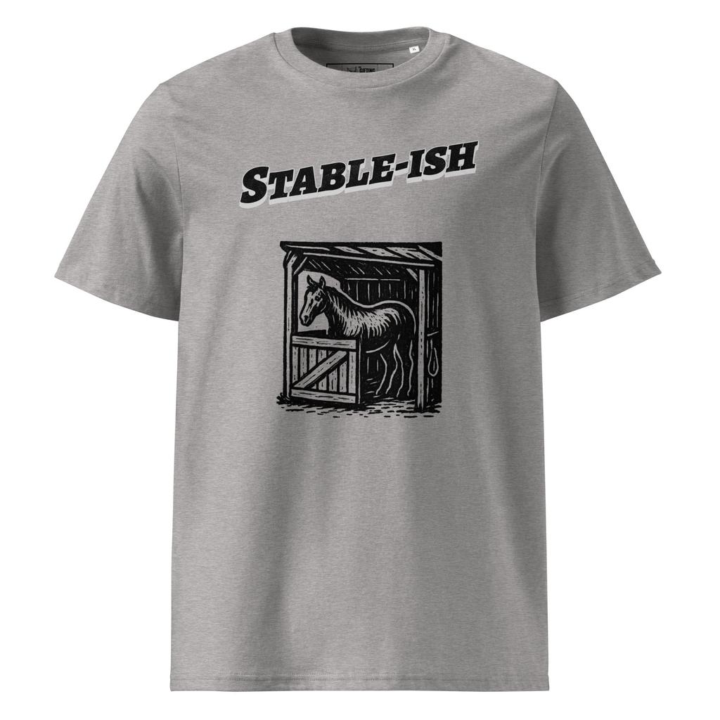 Stable-ish – Organic Punny T-Shirt