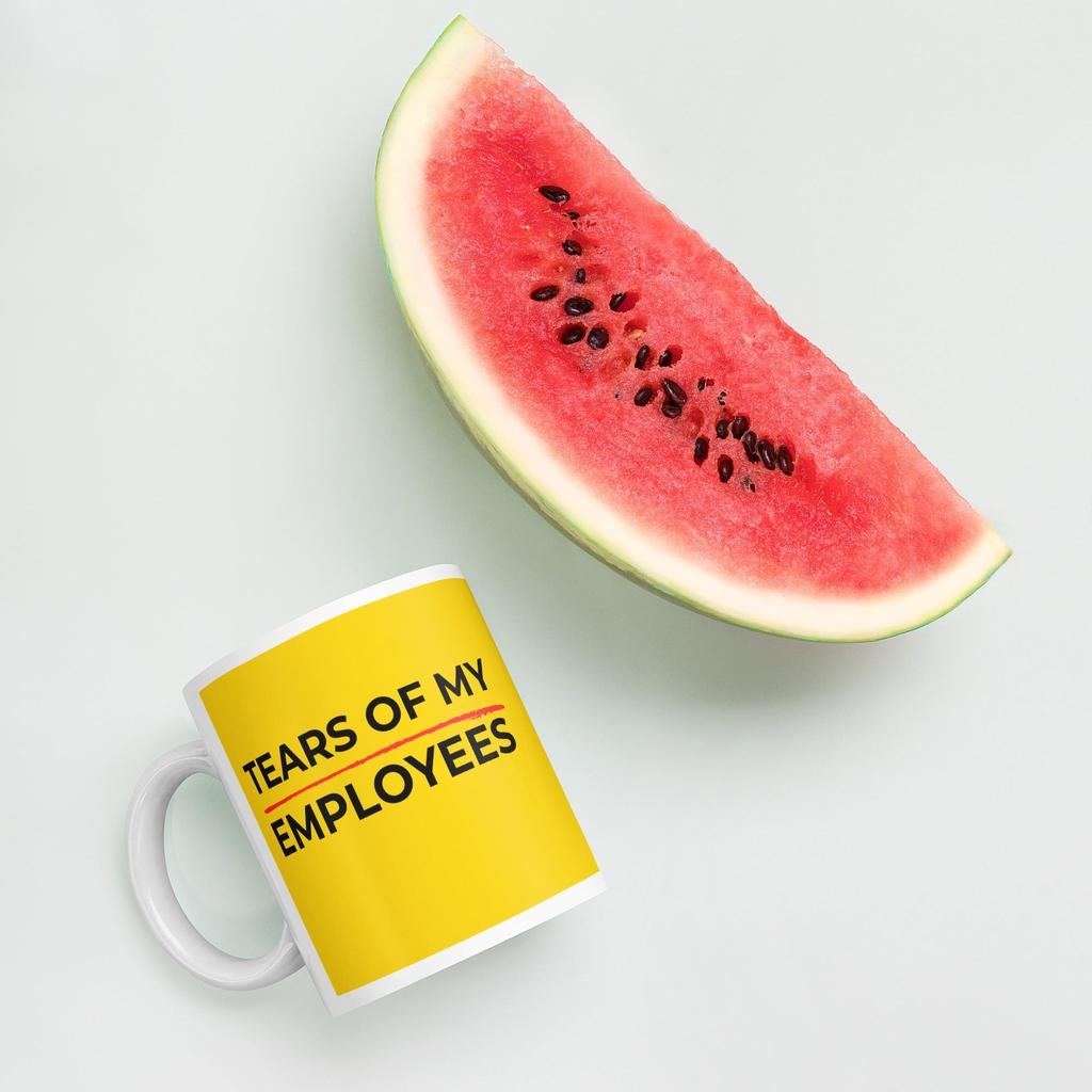 Tears of My Employees Mug – For Bosses Who Thrive on Chaos