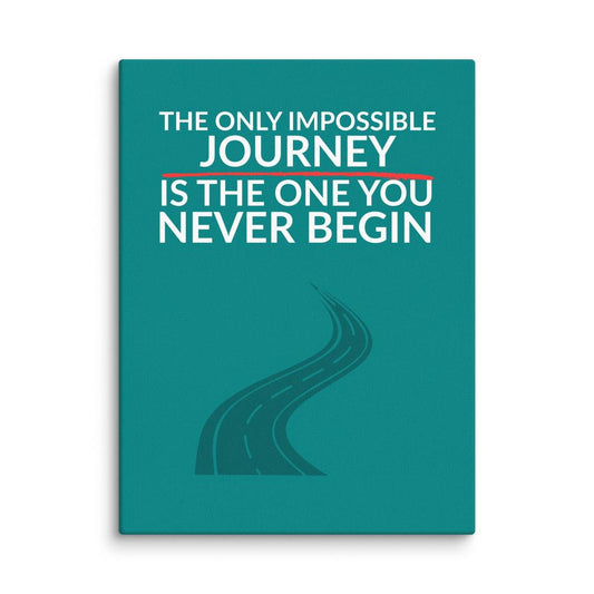 The Only Impossible Journey – Motivation Canvas Print